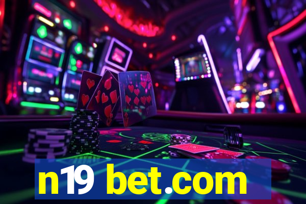 n19 bet.com